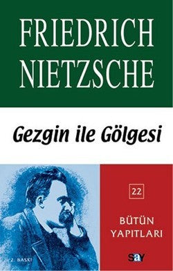 Gezgin ile Gölgesi – Friedrich Wilhelm Nietzsche – Say Yayınları – kitap kapağı