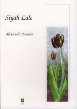 Siyah Lale – Alexandre Dumas – Bilge Kültür Sanat – kitap kapağı