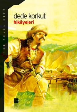 Dede Korkut Hikayeleri – Derleme – Bilge Kültür Sanat – kitap kapağı
