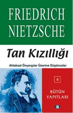 Tan Kızıllığı – Friedrich Wilhelm Nietzsche – Say Yayınları – kitap kapağı