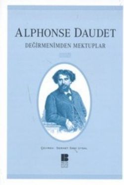 Değirmenimden Mektuplar – Alphonse Daudet – Bilge Kültür Sanat – kitap kapağı