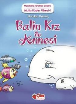 Balin Kız ile Annesi – Nurdan Damla – Çilek Kitaplar – kitap kapağı