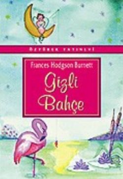 Gizli Bahçe – Frances Hodgson Burnett – Özyürek Yayınları – kitap kapağı