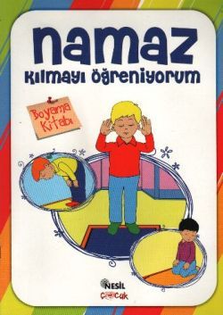 Namaz Kılmayı Öğreniyorum  Erkek - Boyama – Kolektif – Nesil Çocuk Yayınları – kitap kapağı
