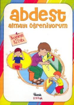 Abdest Almayı Öğreniyorum – Kolektif – Nesil Çocuk Yayınları – kitap kapağı