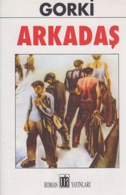 Arkadaş – Maksim Gorki – Oda Yayınları – kitap kapağı