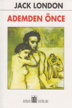Ademden Önce – Jack London – Oda Yayınları – kitap kapağı