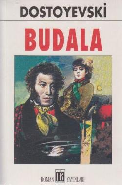 Budala – Fyodor Mihayloviç Dostoyevski – Oda Yayınları – kitap kapağı