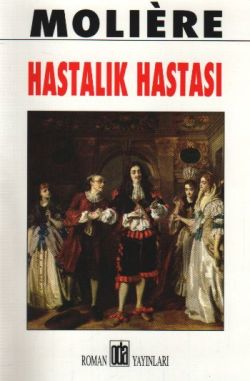 Hastalık Hastası – Jean-Baptiste Poquelin Moliere – Oda Yayınları – kitap kapağı