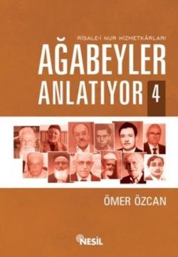 Ağabeyler Anlatıyor -4 – Ömer Özcan – Nesil Yayınları – kitap kapağı