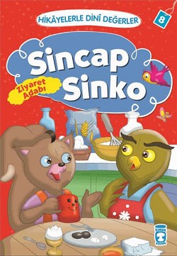 Hikayelerle Dini Değerler 8 - Sincap Sinko Ziyaret Adabı – Asiye Aslı Aslaner – Timaş Çocuk – kitap kapağı