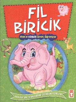 Fil Biricik - Allah'ın Vehhab İsmini Öğreniyor – Nur Kutlu – Timaş Çocuk – kitap kapağı