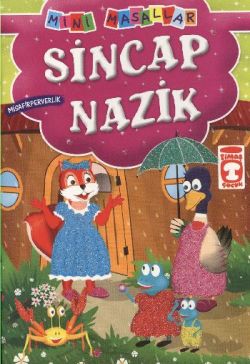 Sincap Nazik – Müjgan Şeyhi – Timaş Çocuk – kitap kapağı