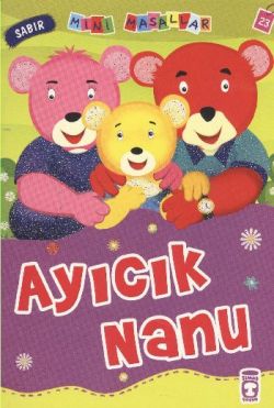 Ayıcık Nanu – Nalan Aktaş Sönmez – Timaş Çocuk – kitap kapağı