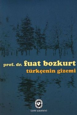 Türkçenin Gizemi – Fuat Bozkurt – Cem Yayınevi – kitap kapağı