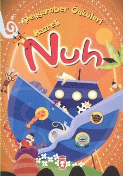 Peygamber Öyküleri Serisi - Hz Nuh – Belkıs İbrahimhakkıoğlu – Timaş Çocuk – kitap kapağı