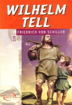 Wilhelm Tell – Friedrich Schiller – Timaş Çocuk – kitap kapağı