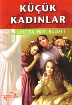 Küçük Kadınlar – Louisa May Alcott – Timaş Çocuk – kitap kapağı
