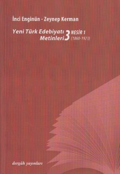Yeni Türk Edebiyatı Metinleri 3 - Nesir 1