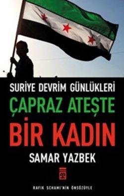 Çapraz Ateşte Bir Kadın – Samar Yazbek – Timaş Yayınları – kitap kapağı