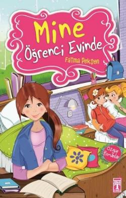 Mine Öğrenci Evinde – Fatma Pekşen – Timaş Yayınları – kitap kapağı