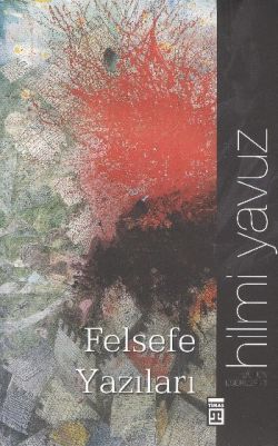 Felsefe Yazıları – Hilmi Yavuz – Timaş Yayınları – kitap kapağı