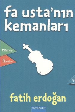 Fa Usta’nın Kemanları – Fatih Erdoğan – Mavi Bulut Yayınları – kitap kapağı