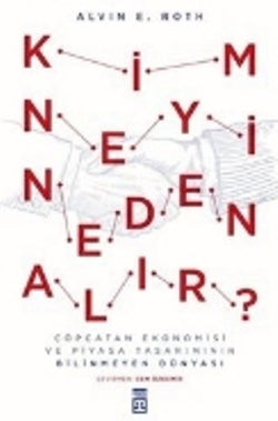 Kim Neyi Neden Alır? – Alvin E. Roth – Timaş Yayınları – kitap kapağı