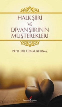 Halk Şiiri ve Divan Şiirinin Müşterekleri – Cemal Kurnaz – Berikan Yayınları – kitap kapağı