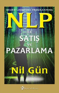 NLP ile Satış ve Pazarlama – Nil Gün – Kuraldışı Yayınevi – kitap kapağı