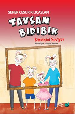Tavşan Bıdıbık Kardeşini Seviyor – Seher Cesur Kılıçaslan – FOM Kitap – kitap kapağı