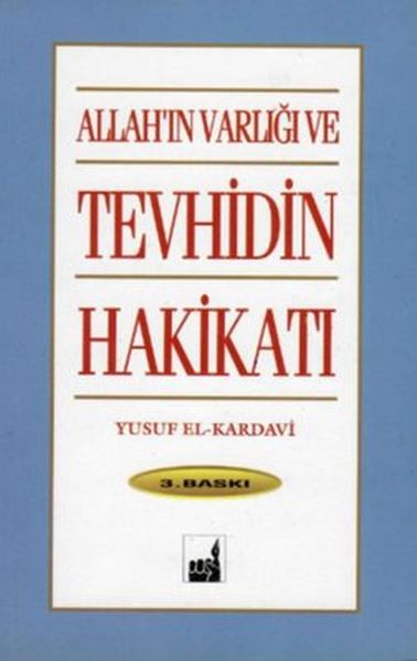 Allah'ın Varlığı und Tevhidin Hakikati