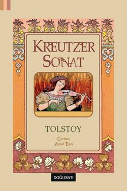 Kreutzer Sonat – Lev Nikolayeviç Tolstoy – Doğu Batı Yayınları – kitap kapağı