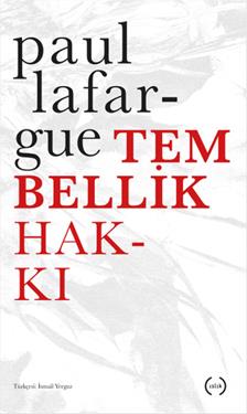 Tembellik Hakkı – Paul Lafargue – Islık Yayınları – kitap kapağı