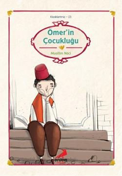Ömer'in Çocukluğu – Muallim Naci – Erdem Çocuk – kitap kapağı