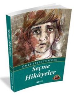 Ömer Seyfettin'den Seçme Hikayeler – Ömer Seyfettin – Evrensel İletişim Yayınları – kitap kapağı