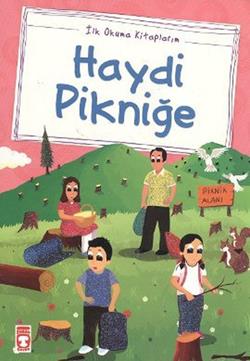 Haydi Pikniğe – Mustafa Orakçı – Timaş Çocuk – kitap kapağı