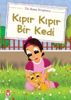 Kıpır Kıpır Bir Kedi (Düz Yazılı) – Mustafa Orakçı – Timaş Çocuk – kitap kapağı