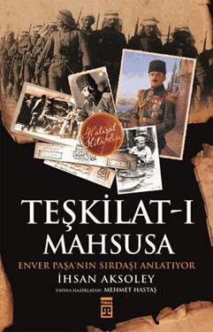 Teşkilat-ı Mahsusa – İhsan Aksoley – Timaş Yayınları – kitap kapağı