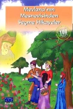 Mevlana’nın Mesnevisinden Seçme Hikayeler – Kolektif – Parıltı Yayınları – kitap kapağı