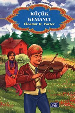Küçük Kemancı – Eleanor H. Porter – Parıltı Yayınları – kitap kapağı