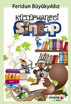 Kütüphaneci Sincap – Feridun Büyükyıldız – Phoenix Yayınevi – kitap kapağı