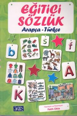 Eğitici Sözlük Arapça - Türkçe – Fatih Okta – Parıltı Yayınları – kitap kapağı