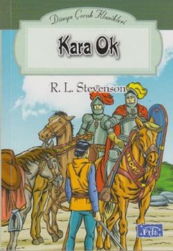 Kara Ok – Robert Louis Stevenson – Parıltı Yayınları – kitap kapağı