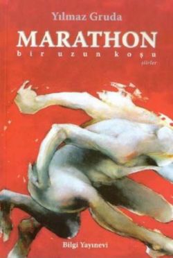 Marathon "Bir Uzun Koşu" – Yılmaz Gruda – Bilgi Yayınevi – kitap kapağı