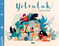 Yolculuk – Francesca Sanna – Taze Kitap – kitap kapağı
