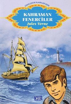Kahraman Fenerciler – Jules Verne – Parıltı Yayınları – kitap kapağı