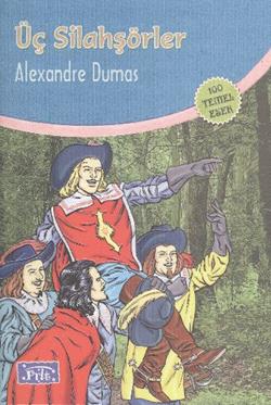 Üç Silahşörler – Alexandre Dumas – Parıltı Yayınları – kitap kapağı