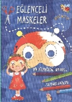 Eğlenceli Maskeler (Mavi Kitap) – Kolektif – Parıltı Yayınları – kitap kapağı