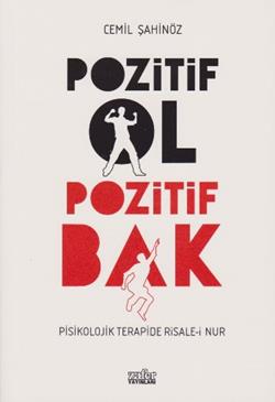 Pozitif Ol Pozitif Bak – Cemil Şahinöz – Zafer Yayınları – kitap kapağı